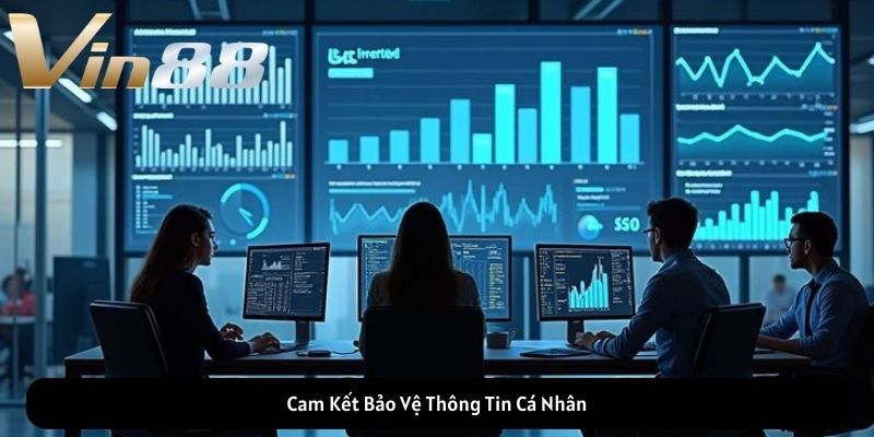 Cam Kết Bảo Vệ Thông Tin Cá Nhân